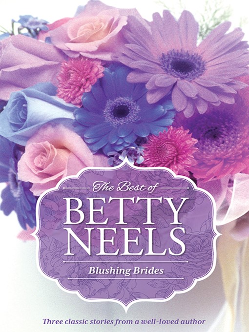 Title details for Blushing Brides--3 Book Box Set by Betty Neels - Wait list